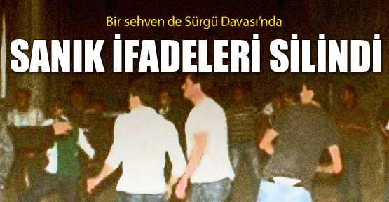Bir sehven de Sürgü Davası’nda