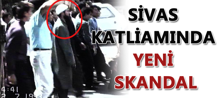 Sivas katliamında bilirkişi skandalı