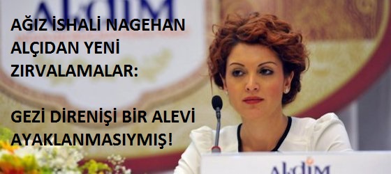 Nagehan Alçı yeni Maraşların, Çorumların mı peşinde?