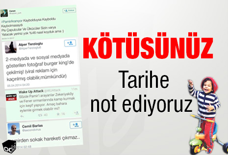 Kötüsünüz Tarihe Not Ediyoruz