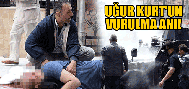 İşte Uğur Kurt'un vurulma anı