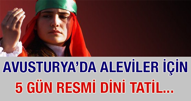 Avusturya'da Aleviler için 5 gün resmi dini tatil...