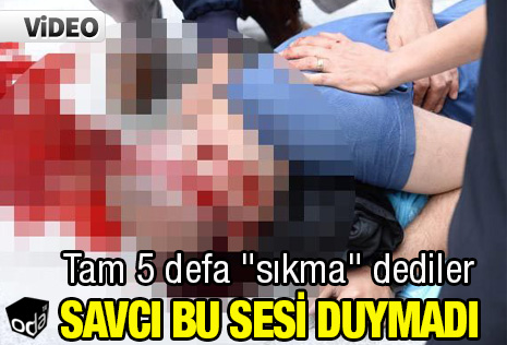 Savcı bu sesi duymadı